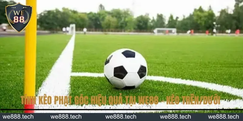 Tính kèo phạt góc hiệu quả tại KUBET - Kèo trên/dưới